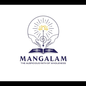 Mangalam-The Auspicious Path to Wholeness